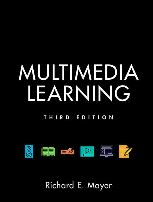 Multimedia Learning (Cambridge Handbooks In Psychology Ser.)