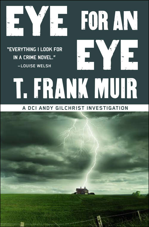 Book cover of Eye for an Eye (A DCI Andy Gilchrist Investigation)