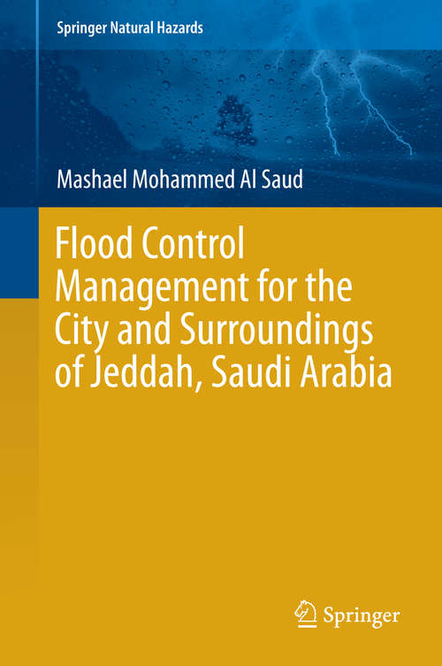Book cover of Flood Control Management for the City and Surroundings of Jeddah, Saudi Arabia