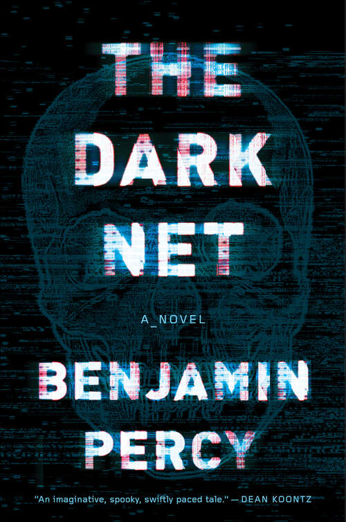 Book cover of The Dark Net: A Novel