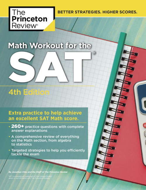 Book cover of Math Workout for the SAT, 4th Edition: Extra Practice to Help Achieve an Excellent SAT Math Score