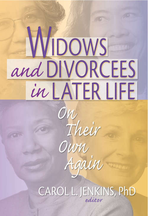 Book cover of Widows and Divorcees in Later Life: On Their Own Again