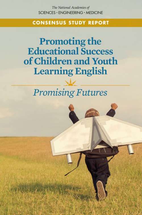 Book cover of Promoting the Educational Success of Children and Youth Learning English: Promising Futures