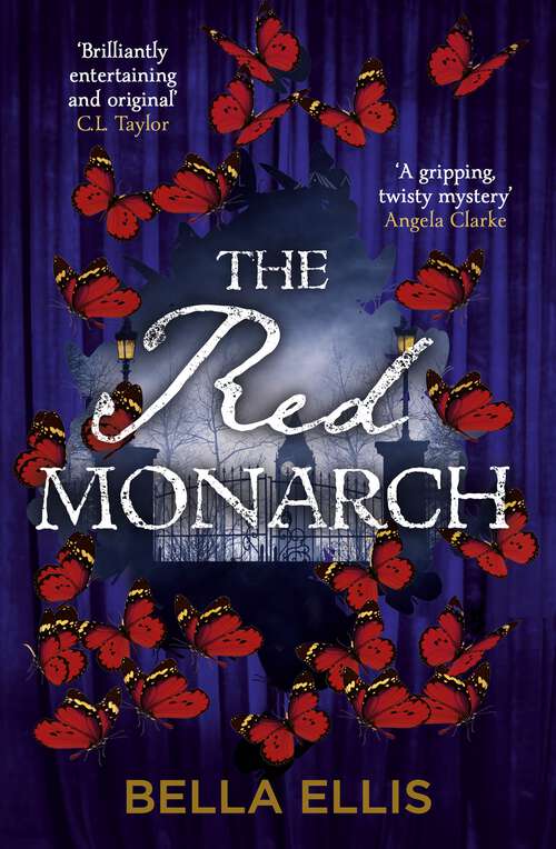 Book cover of The Red Monarch: The Brontë sisters take on the underworld of London in this exciting and gripping sequel (The Brontë Mysteries #3)