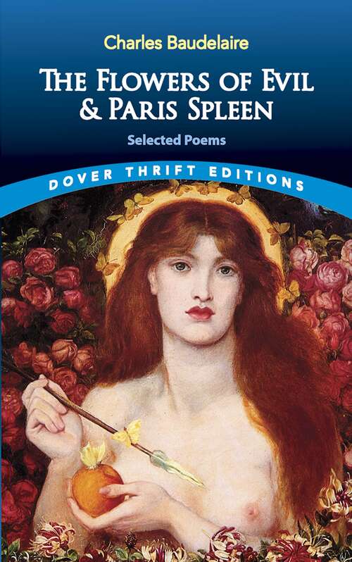 The Flowers of Evil & Paris Spleen: Selected Poems (Dover Thrift Editions)