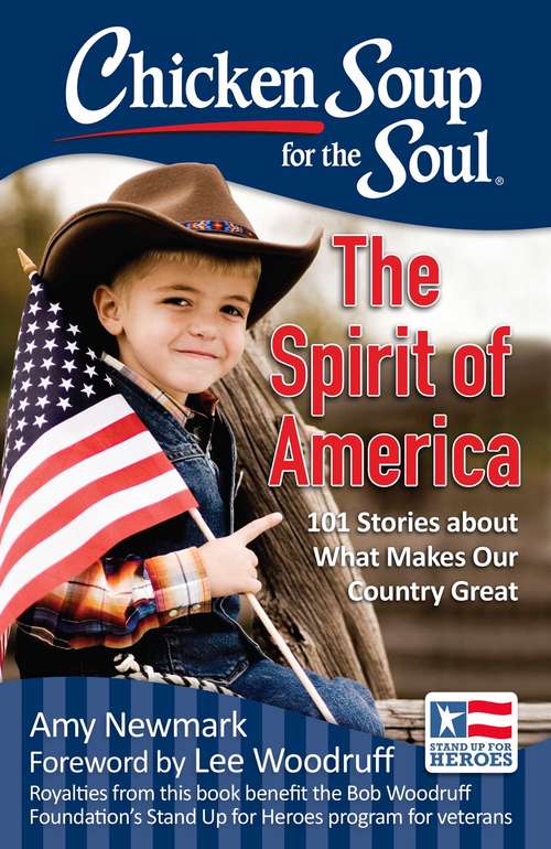 Book cover of Chicken Soup for the Soul: 101 Stories about What Makes Our Country Great