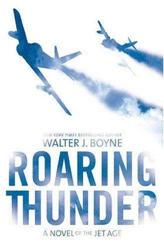 Roaring Thunder: A Novel of the Jet Age (Jet Age Trilogy #1)