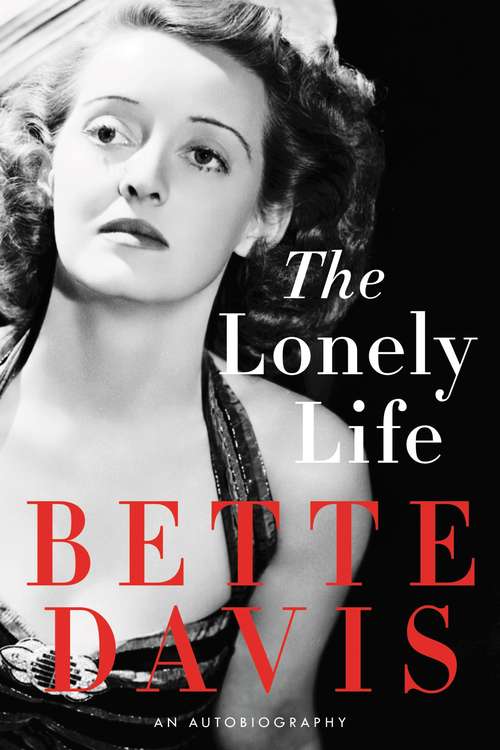Book cover of The Lonely Life: An Autobiography