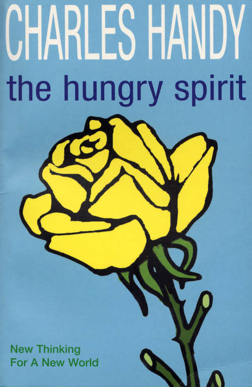 Book cover of The Hungry Spirit: New Thinking for a New World