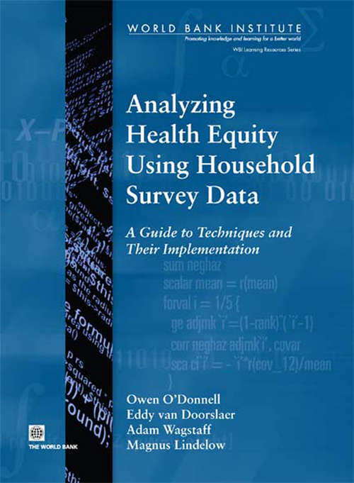 Analyzing Health Equity Using Household Survey Data: A Guide to Techniques and Their Implementation