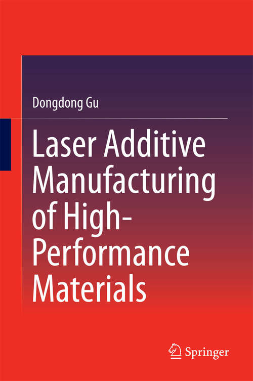 Book cover of Laser Additive Manufacturing of High-Performance Materials