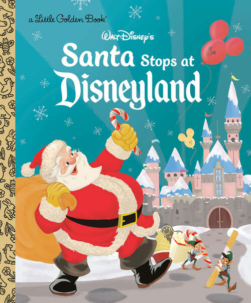 Book cover of Santa Stops at Disneyland (Little Golden Book)