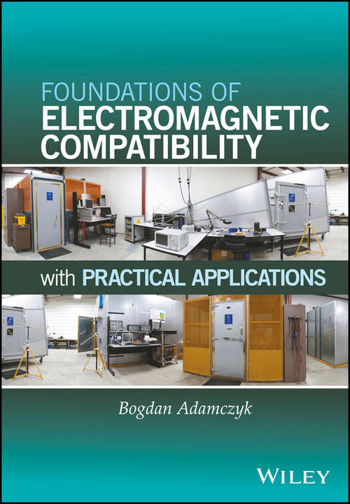 Book cover of Foundations of Electromagnetic Compatibility with Practical Applications
