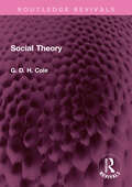 Social Theory (Routledge Revivals)