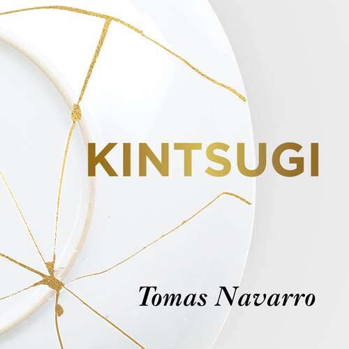 Book cover of Kintsugi: Embrace your imperfections and find happiness - the Japanese way