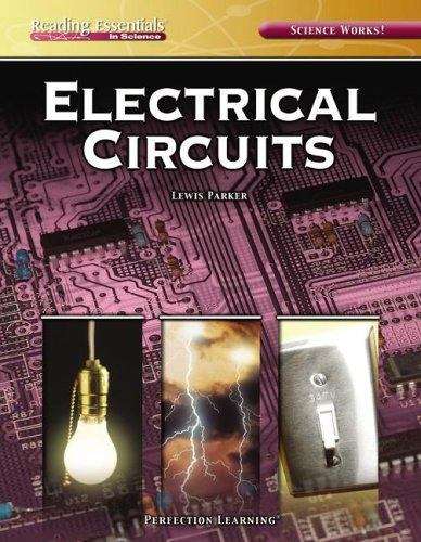 Book cover of Electrical Circuits (Reading Essentials in Science Ser.)