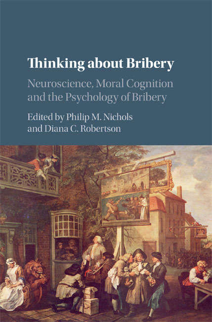 Book cover of Thinking about Bribery: Neuroscience, Moral Cognition and the Psychology of Bribery