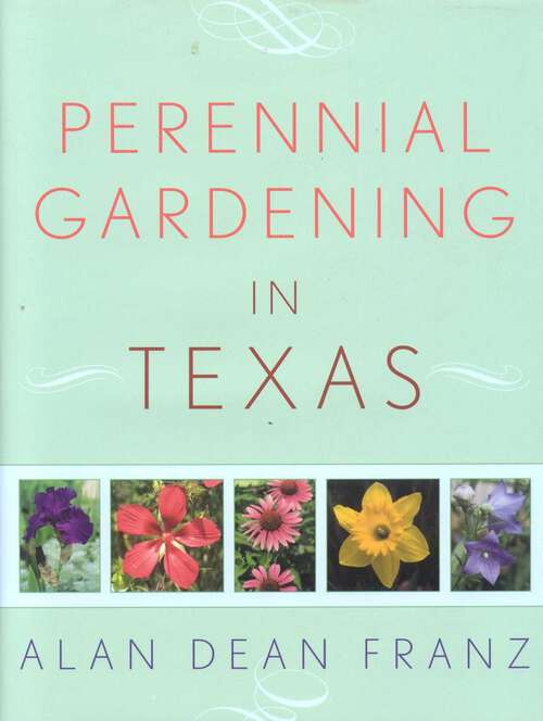 Book cover of Perennial Gardening in Texas