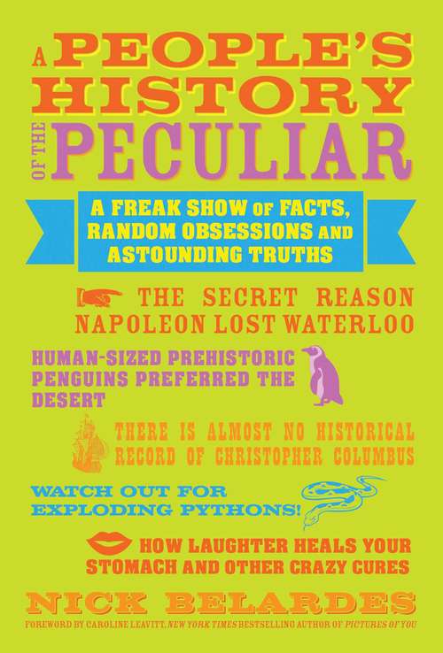 Book cover of A People's History of the Peculiar: A Freak Show of Facts, Random Obsessions and Astounding Truths