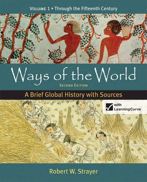 Book cover of Ways of the World: A Brief Global History With Sources Volume 1