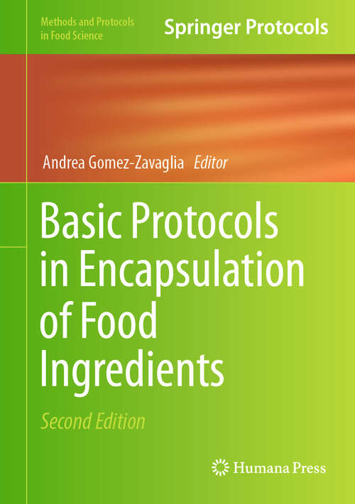 Book cover of Basic Protocols in Encapsulation of Food Ingredients (Second Edition 2025) (Methods and Protocols in Food Science)
