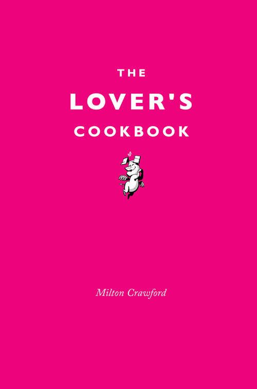 Book cover of The Lover's Cookbook