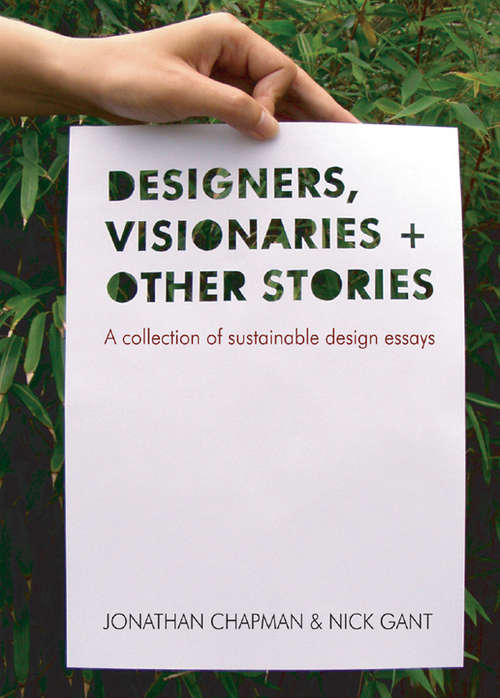 Book cover of Designers Visionaries and Other Stories: A Collection of Sustainable Design Essays