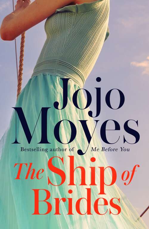 Book cover of The Ship of Brides: 'Brimming over with friendship, sadness, humour and romance, as well as several unexpected plot twists' - Daily Mail