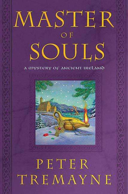 Master of Souls: A Mystery of Ancient Ireland (Sister Fidelma Mystery #16)