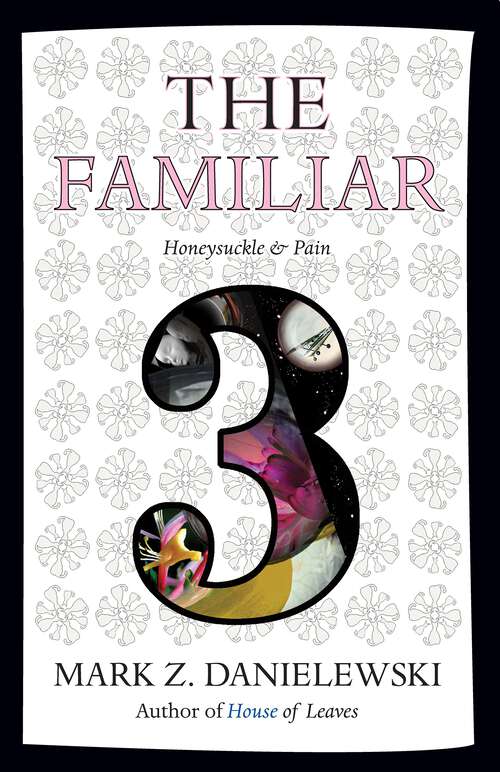 Book cover of The Familiar, Volume 3: Honeysuckle & Pain (The Familiar #3)