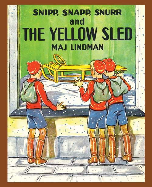 Book cover of Snipp, Snapp, Snurr and the Yellow Sled