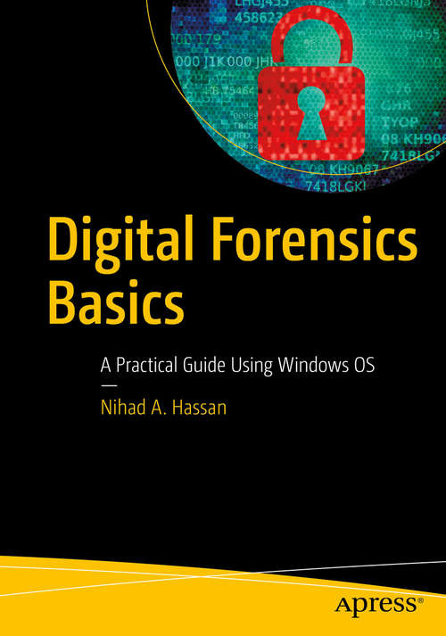 Book cover of Digital Forensics Basics: A Practical Guide Using Windows Os