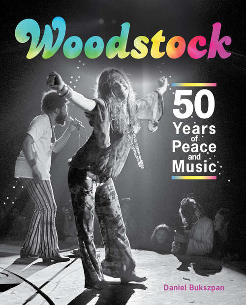 Book cover of Woodstock: 50 Years of Peace and Music