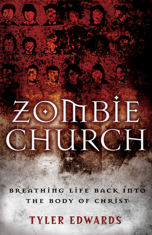 Book cover of Zombie Church: Breathing Life Back into the Body of Christ