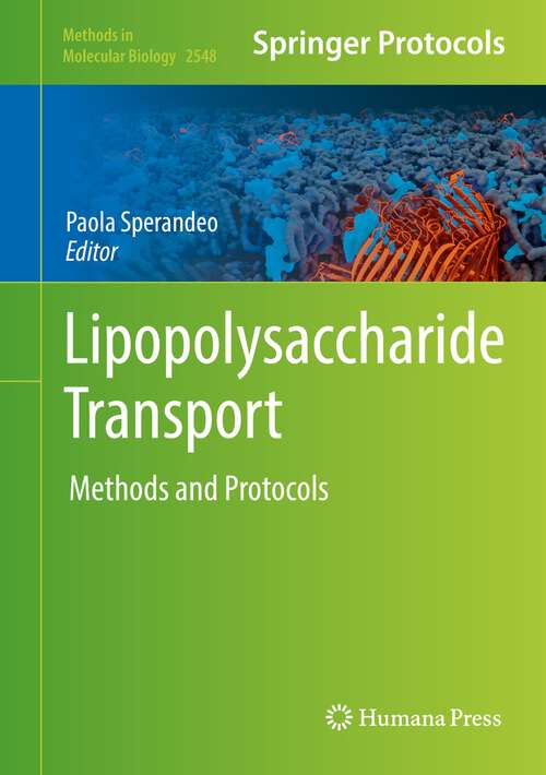 Book cover of Lipopolysaccharide Transport: Methods and Protocols (1st ed. 2022) (Methods in Molecular Biology #2548)