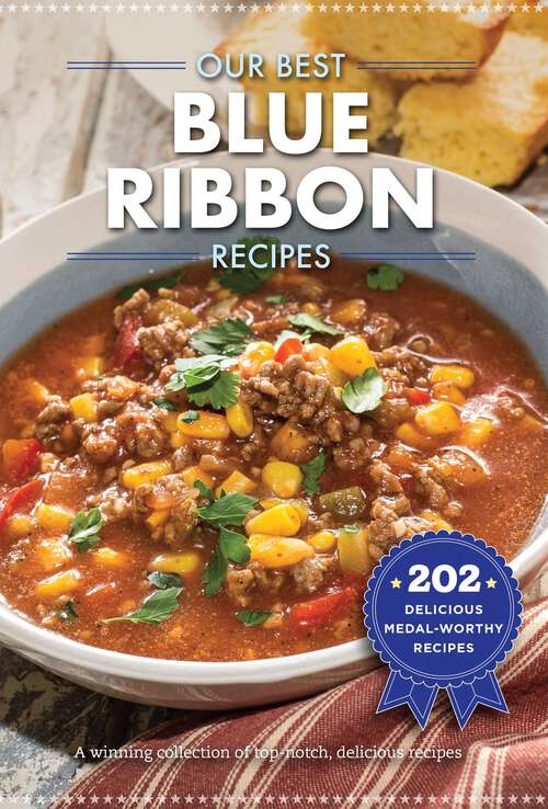Book cover of Our Best Blue-Ribbon Recipes (Our Best Recipes)