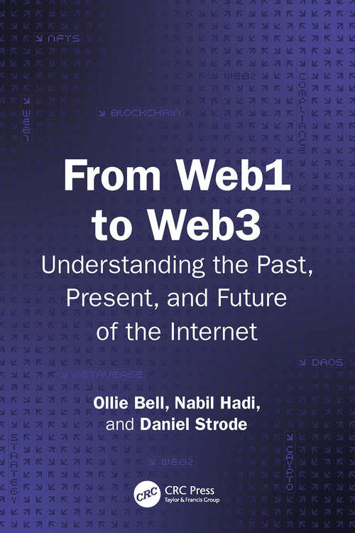 Book cover of From Web1 to Web3: Understanding the Past, Present, and Future of the Internet (1)