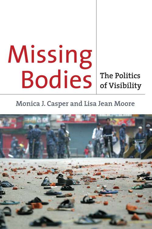Missing Bodies: The Politics of Visibility (Biopolitics #2)