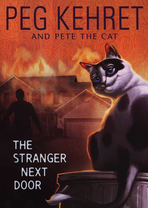 Book cover of The Stranger Next Door (Pete The Cat)