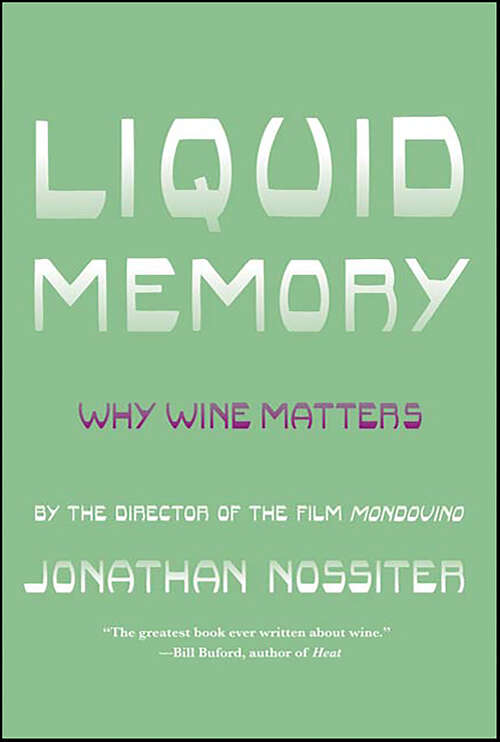 Book cover of Liquid Memory: Why Wine Matters