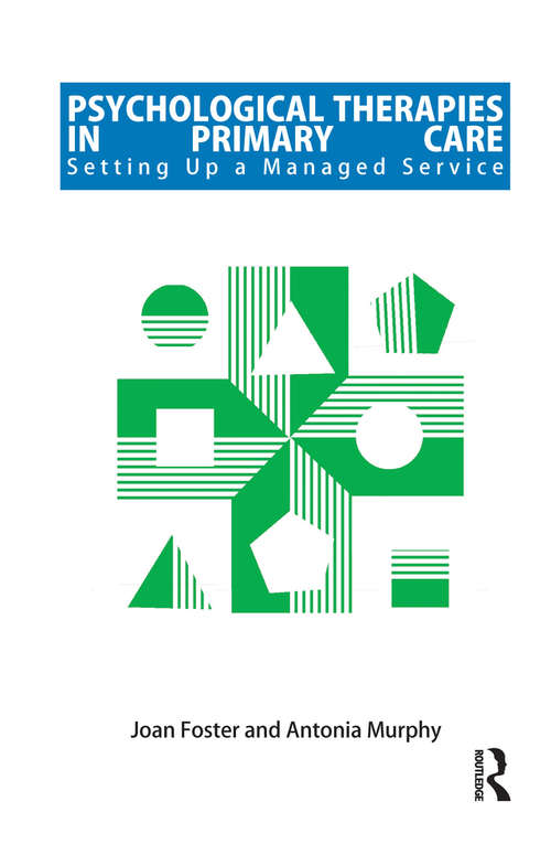 Psychological Therapies in Primary Care: Setting up a Managed Service