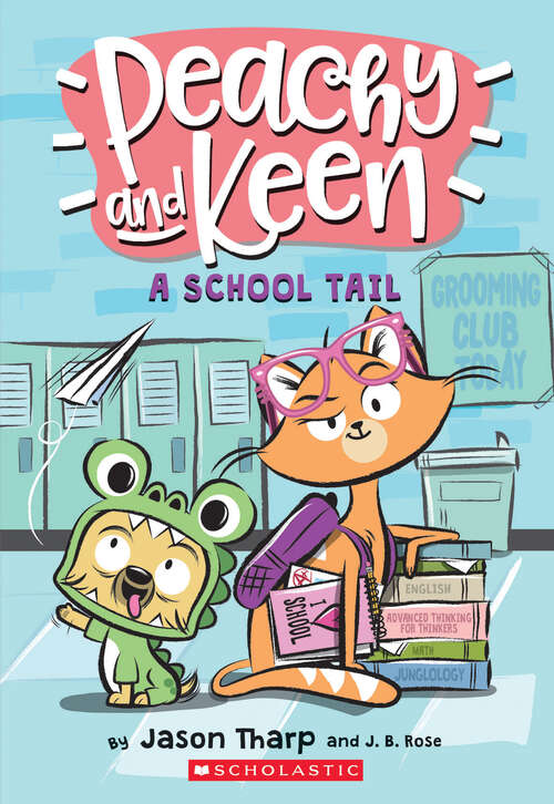 Book cover of A School Tail (Peachy and Keen #1)