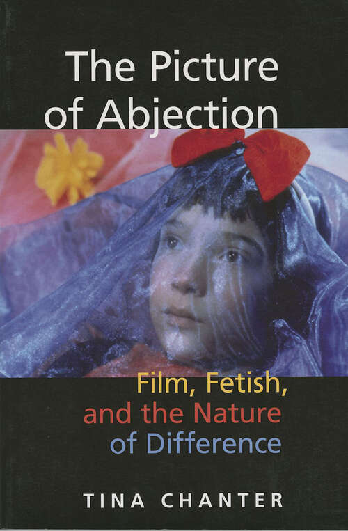 Book cover of The Picture of Abjection: Film, Fetish, and the Nature of Difference