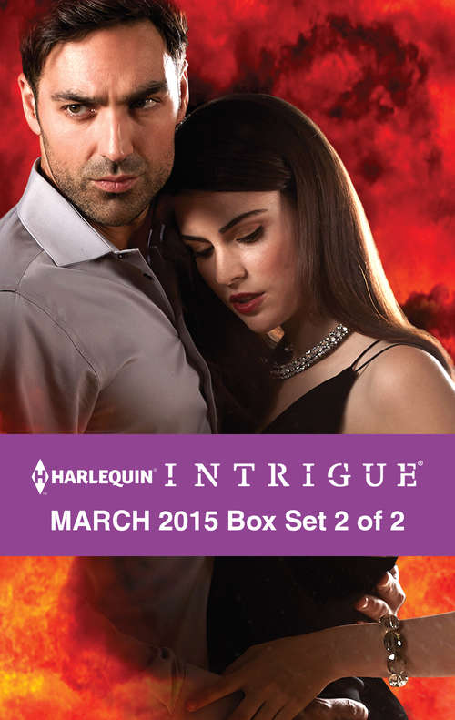 Book cover of Harlequin Intrigue March 2015 - Box Set 2 of 2