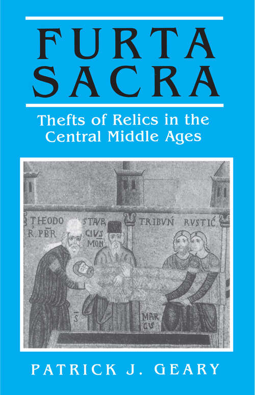 Book cover of Furta Sacra: Thefts of Relics in the Central Middle Ages - Revised Edition