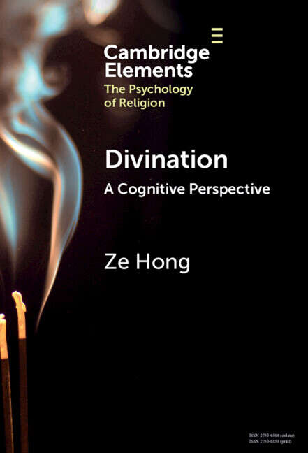 Book cover of Divination: A Cognitive Perspective (Elements in the Psychology of Religion)