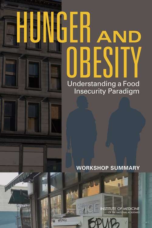 Book cover of Hunger and Obesity: Understanding a Food Insecurity Paradigm - Workshop Summary