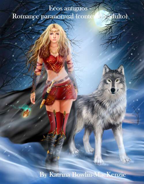 Book cover of Ecos antiguos - Romance paranormal (contenido adulto)
