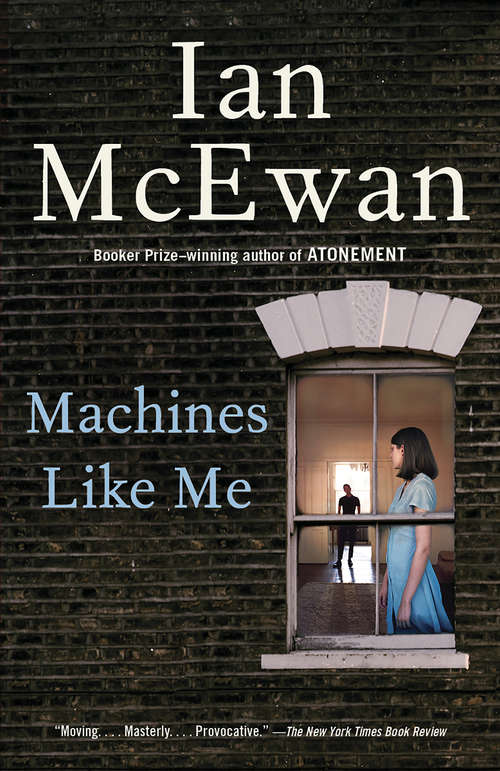 Book cover of Machines Like Me: A Novel