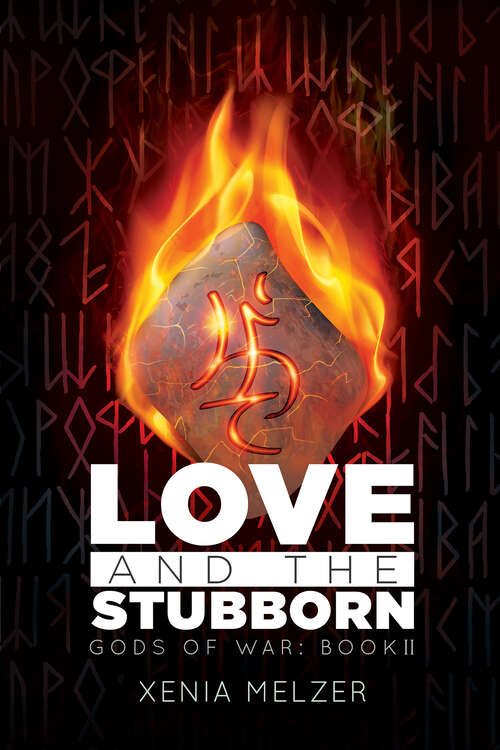 Book cover of Love and the Stubborn (Gods of War #2)